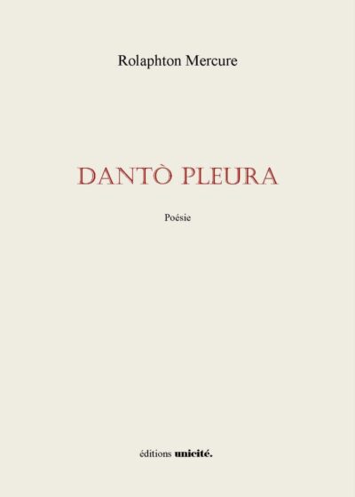 Dantò Pleura : un chef-d’œuvre de Rolaphton Mercure